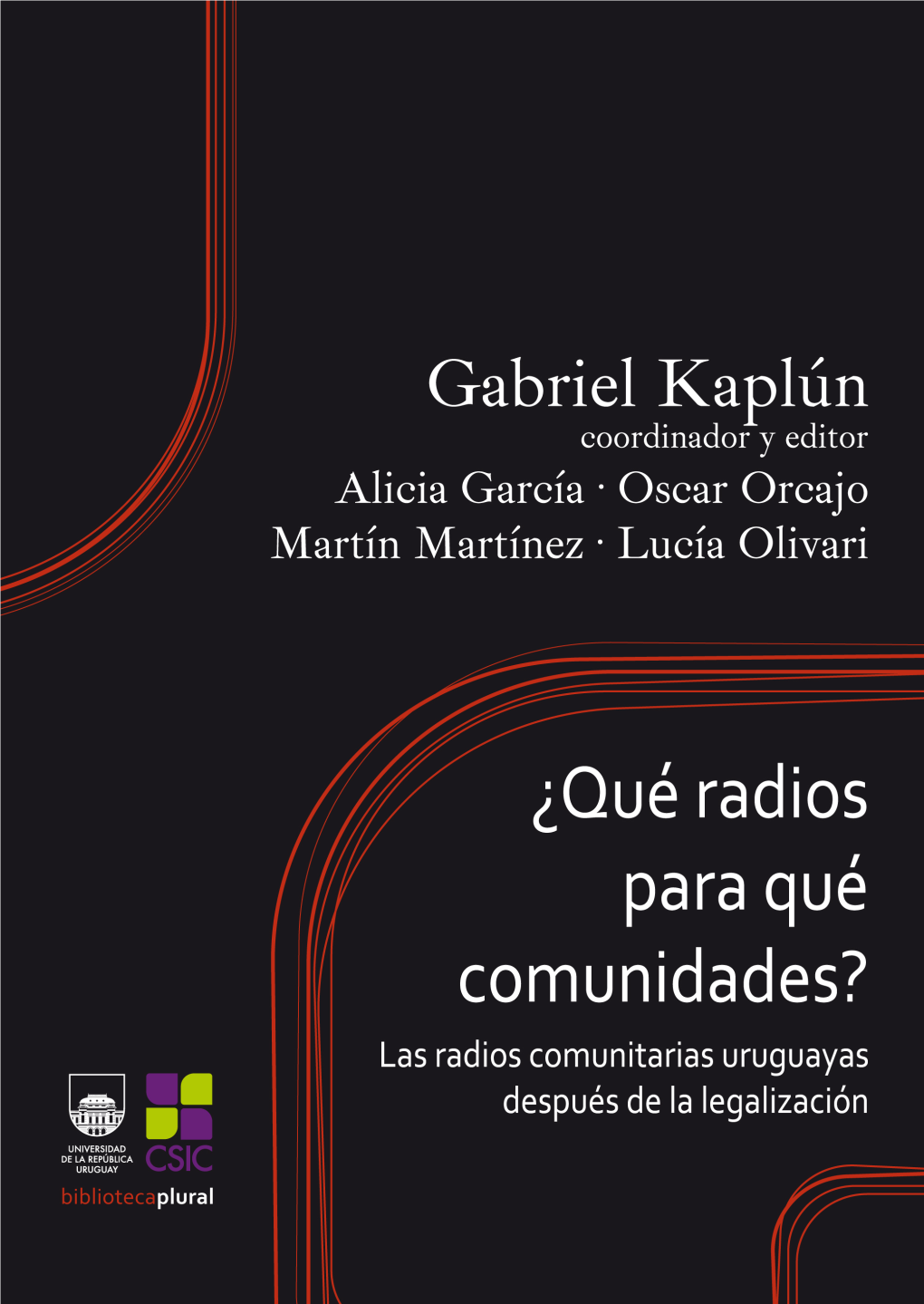 ¿Qué Radios Para Qué Comunidades? Las Radios Comunitarias Uruguayas Después De La Legalización