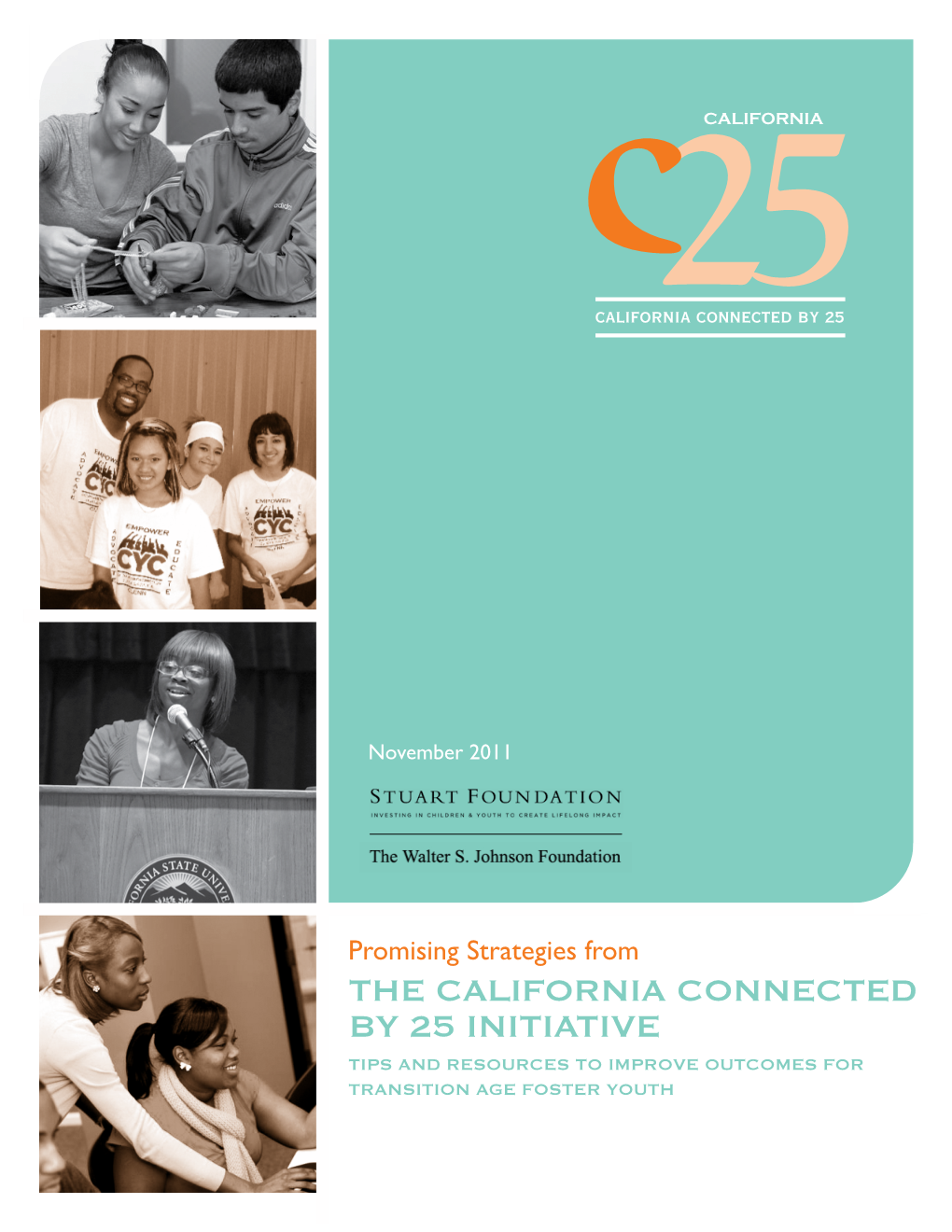 The CALIFORNIA CONNECTED by 25 INITIATIVE