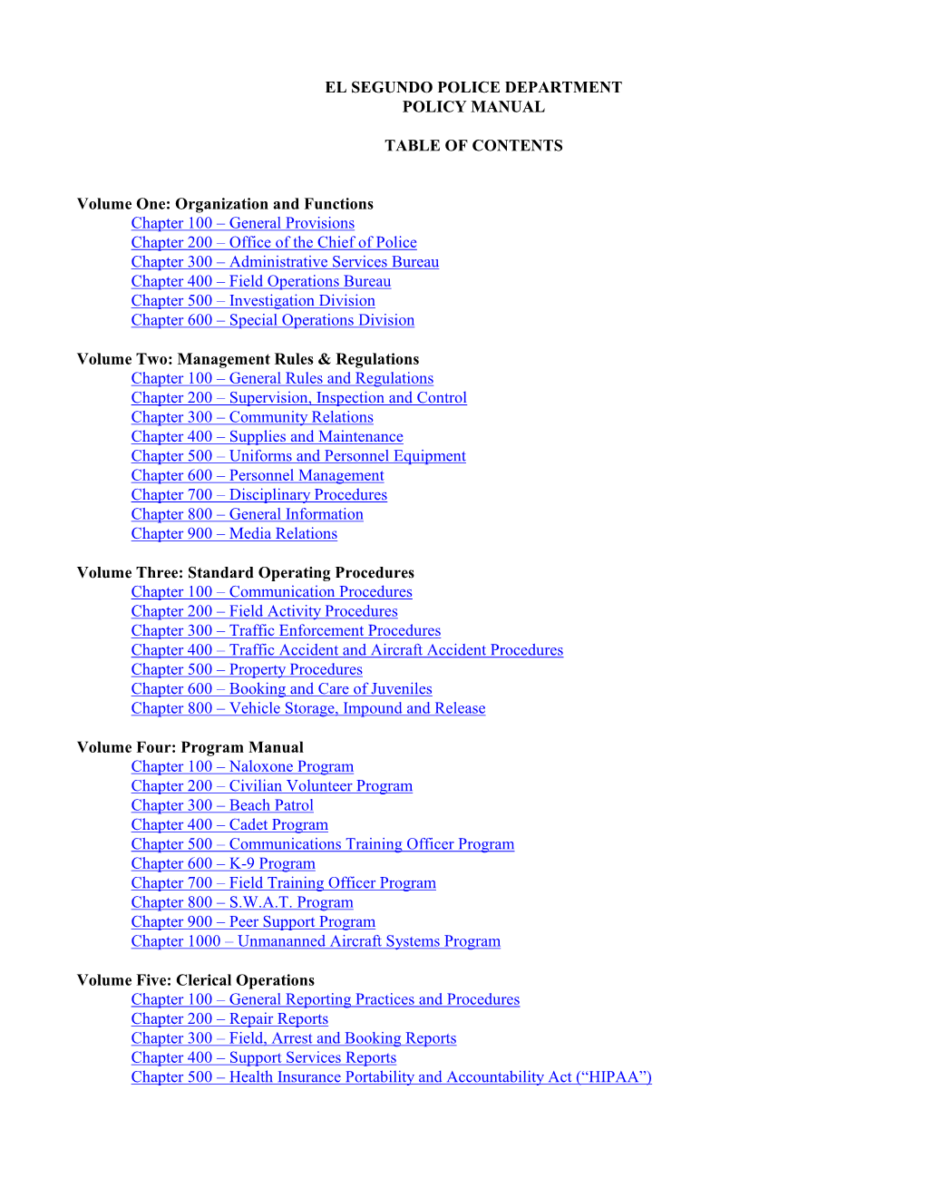 General Order Manual Revision” Form Through Channels to the Chief of Police for Signature