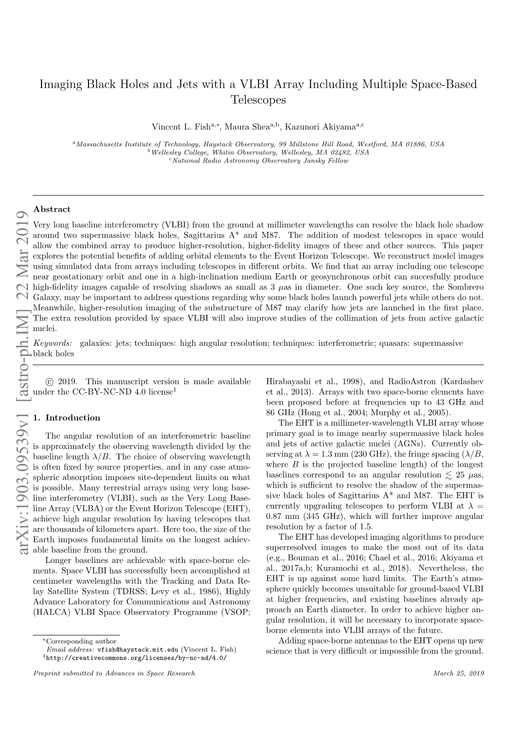 Arxiv:1903.09539V1 [Astro-Ph.IM] 22 Mar 2019 Longer Baselines Are Achievable with Space-Borne Ele- (E.G., Bouman Et Al., 2016; Chael Et Al., 2016; Akiyama Et Ments