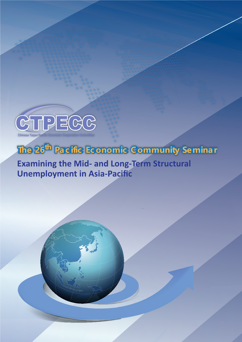 Examining the Mid- and Long-Term Structural Unemployment in Asia-Paciﬁc (From Left) Dr