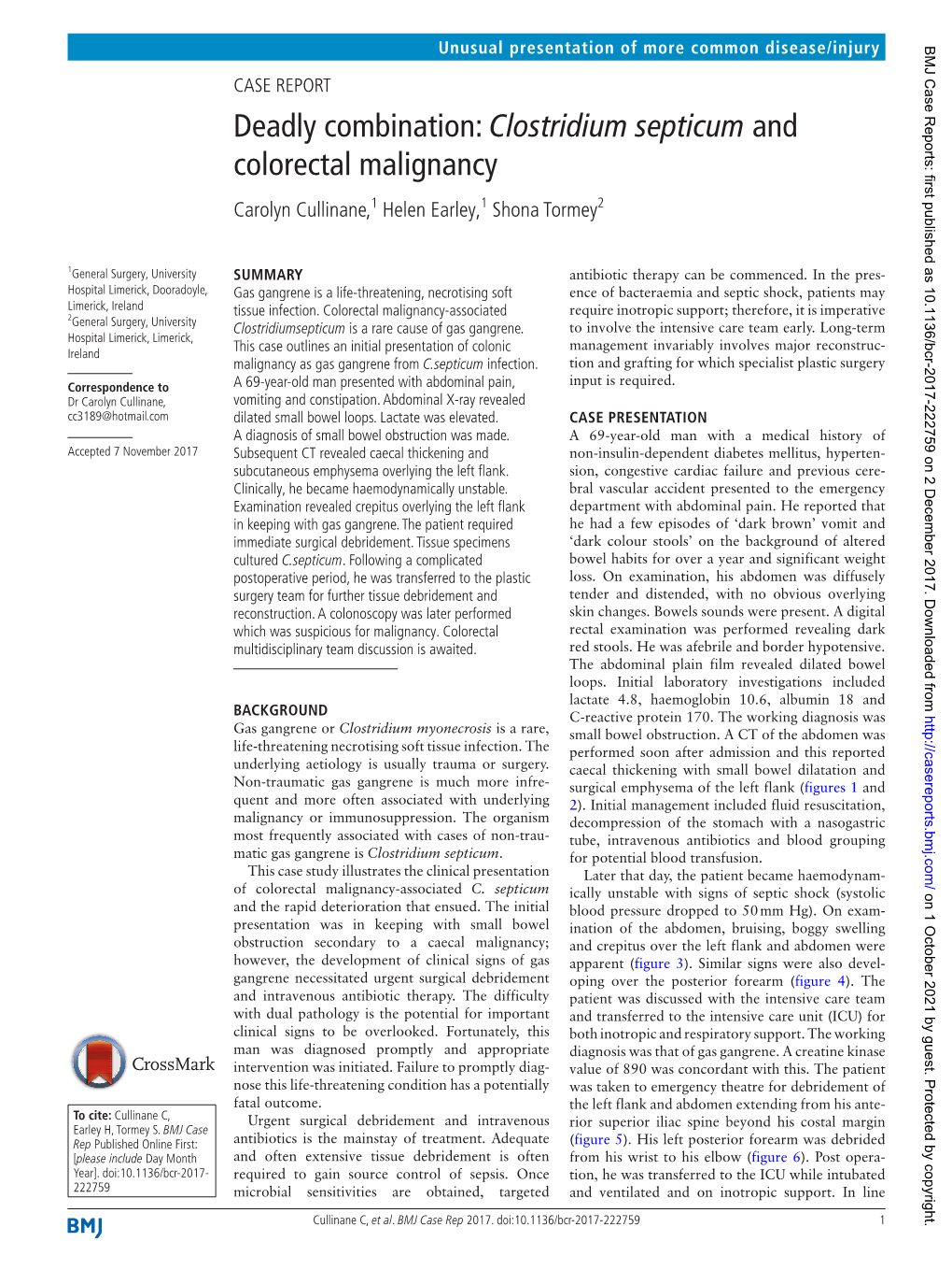 Clostridium Septicum and Colorectal Malignancy Carolyn Cullinane,1 Helen Earley,1 Shona Tormey2