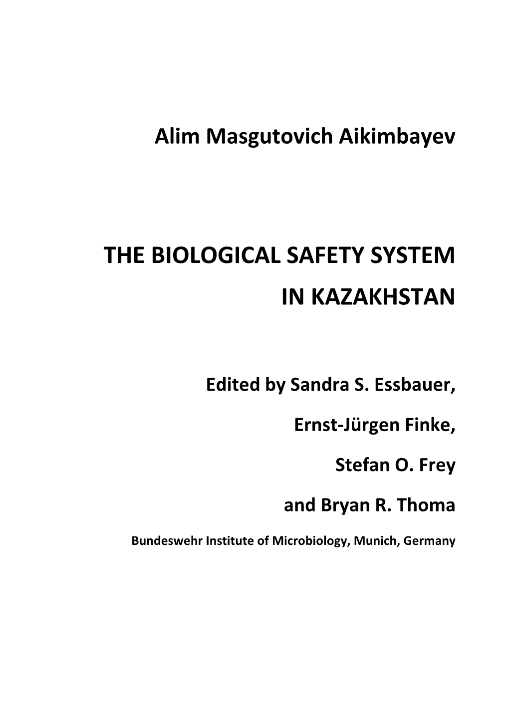 The Biological Safety System in Kazakhstan