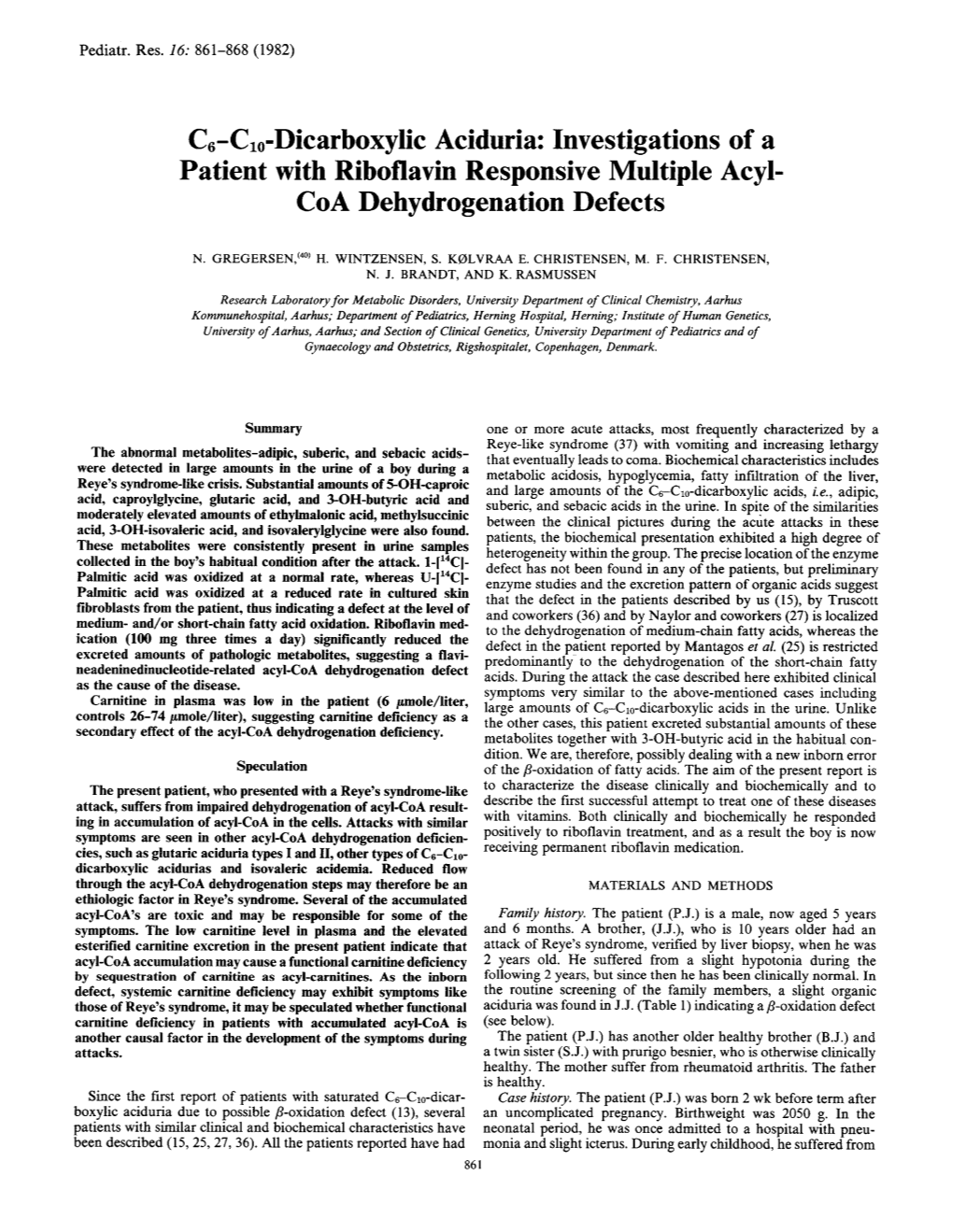 C,-C,O-Dicarboxylic Aciduria: Investigations of a Patient with Riboflavin Responsive Multiple Acyl- Coa Dehydrogenation Defects