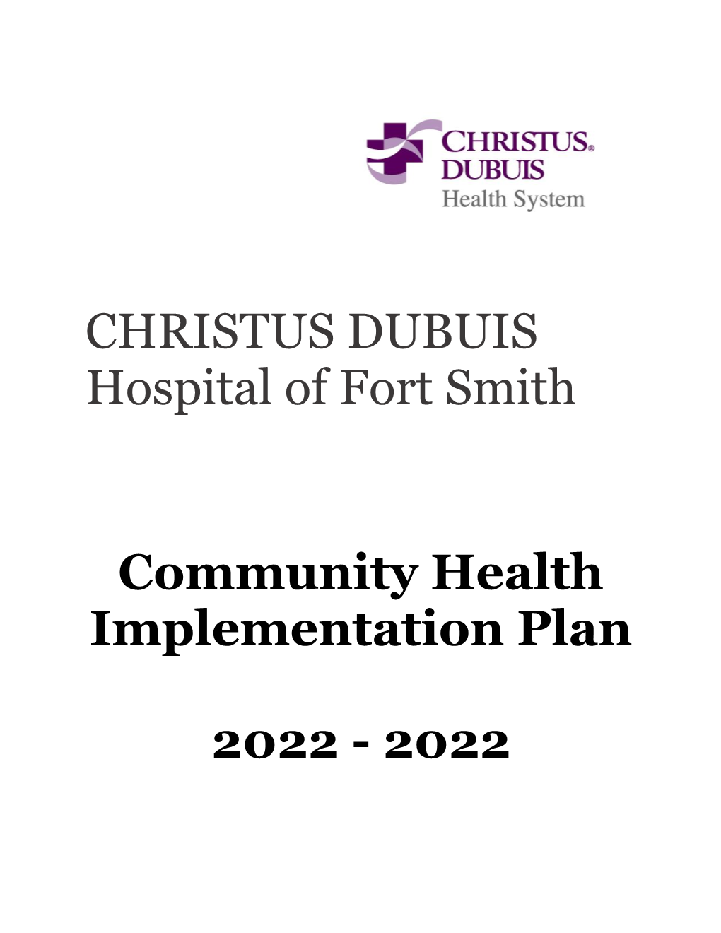 2022 Community Health Improvement Plan for CHRISTUS DUBUIS of Fort Smith