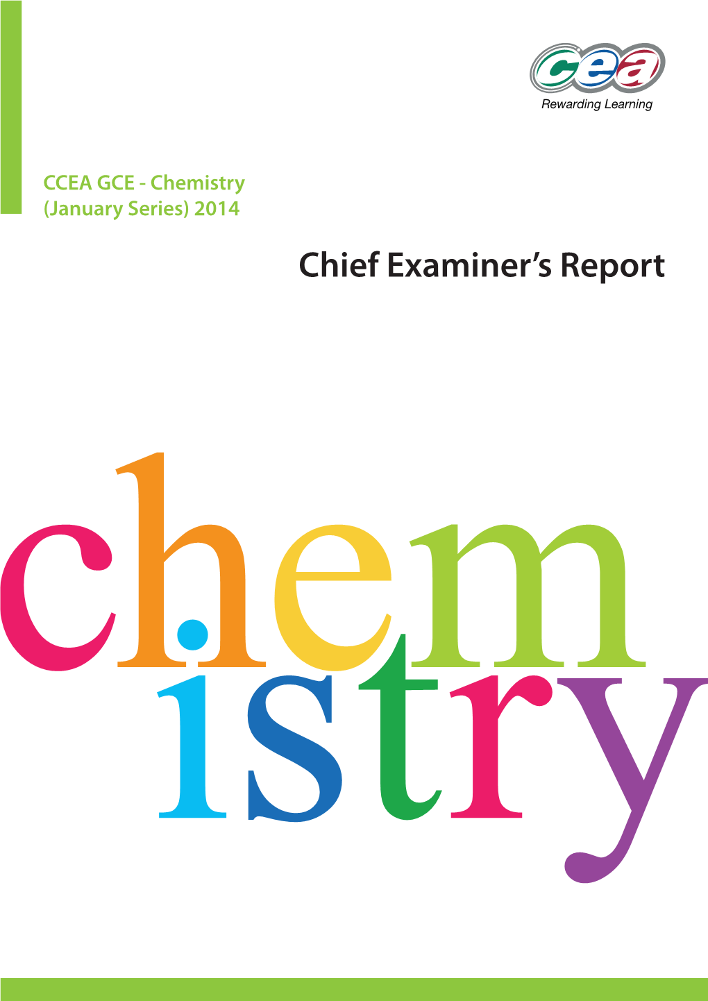 Chief Examiner's Report