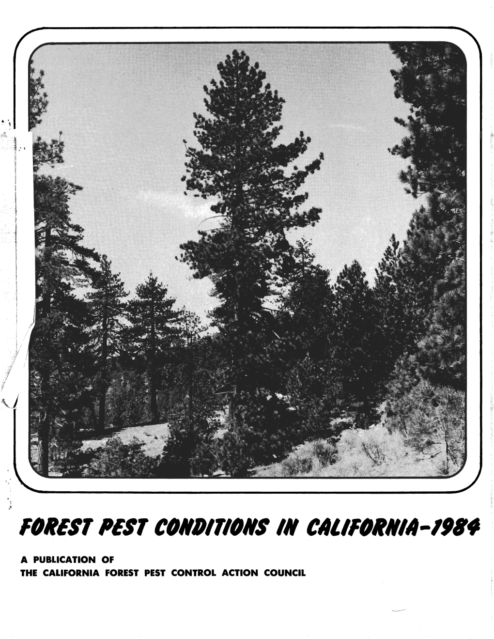 Forest Pest Conditions in California, 1984