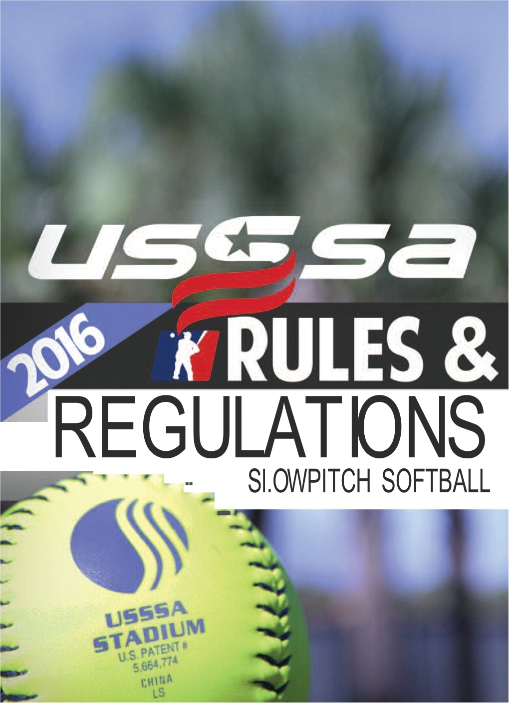 2016 USSSA Rules and Regulations