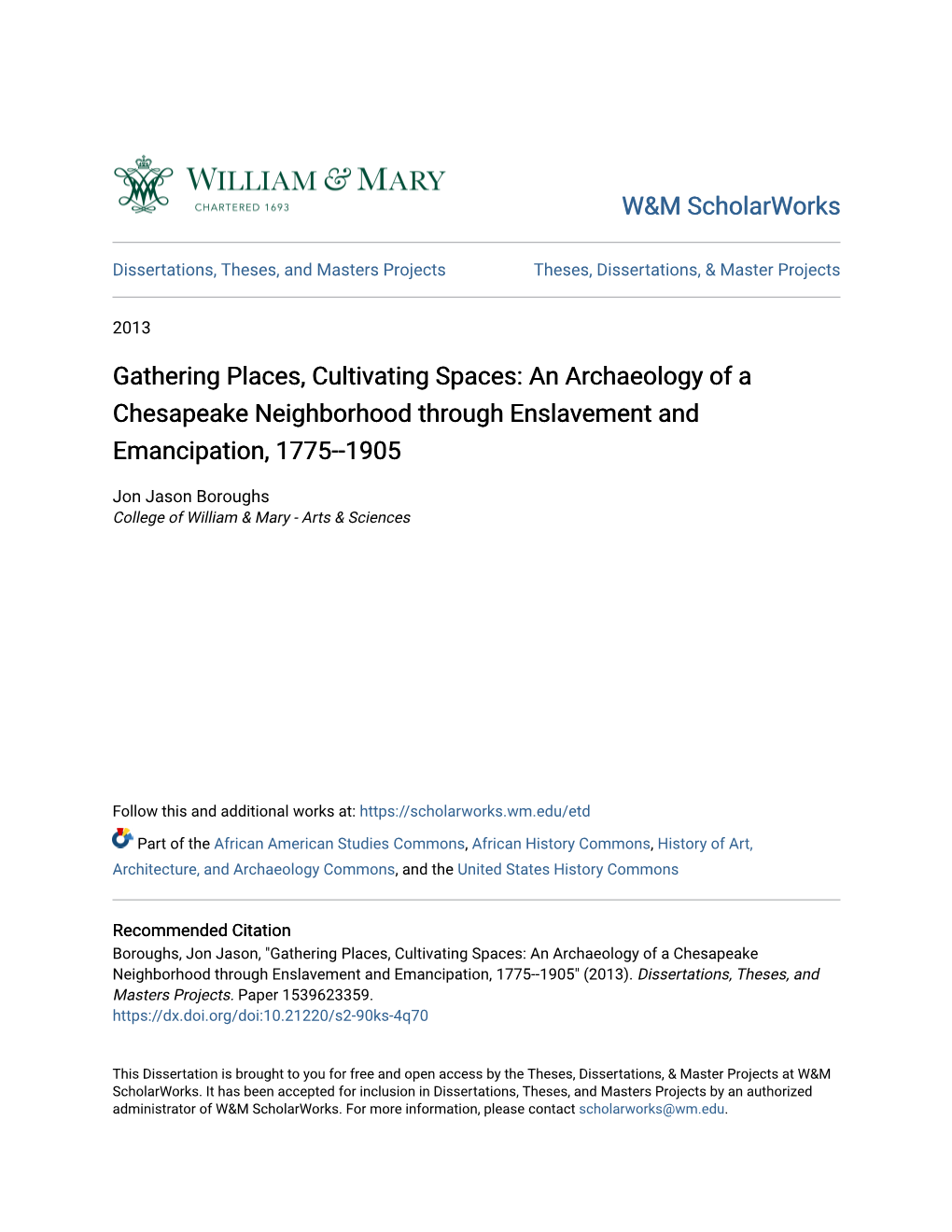 An Archaeology of a Chesapeake Neighborhood Through Enslavement and Emancipation, 1775--1905