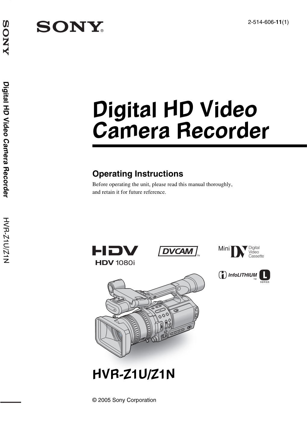 Digital HD Video Camera Recorder HVR-Z1U/Z1N Read This First for Customers in the U.S.A