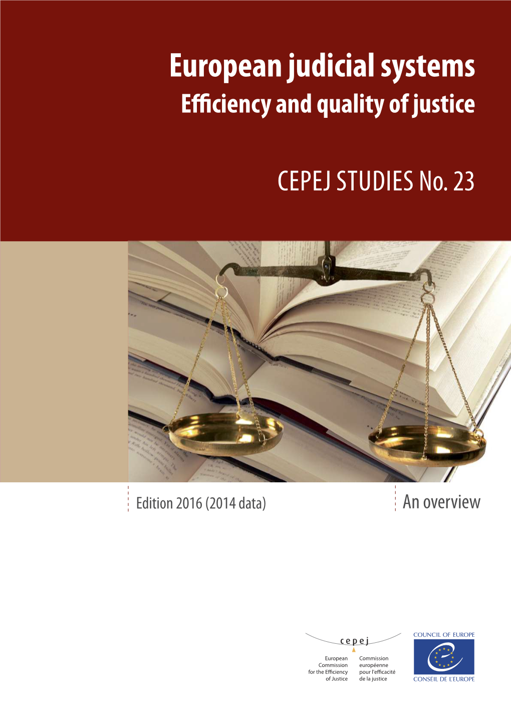 European Judicial Systems Efficiency and Quality of Justice