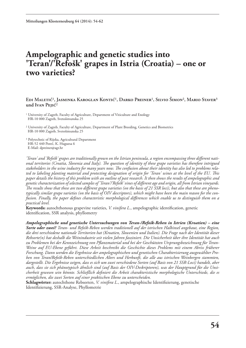 Ampelographic and Genetic Studies Into 'Teran'/'Refošk' Grapes in Istria (Croatia) – One Or Two Varieties?