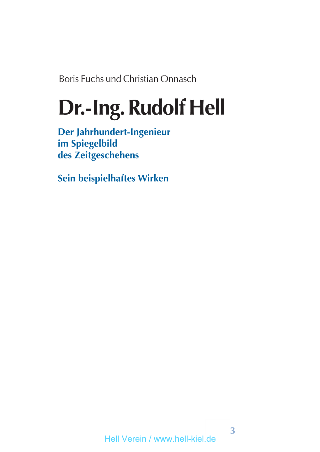 Ing. Rudolf Hell Der Jahrhundert-Ingenieur Im Spiegelbild Des Zeitgeschehens