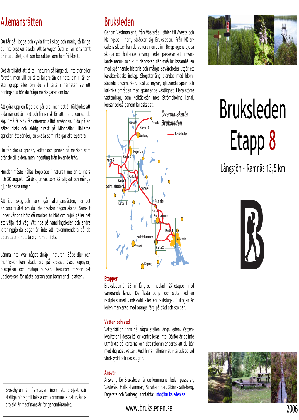 Bruksleden Etapp 8