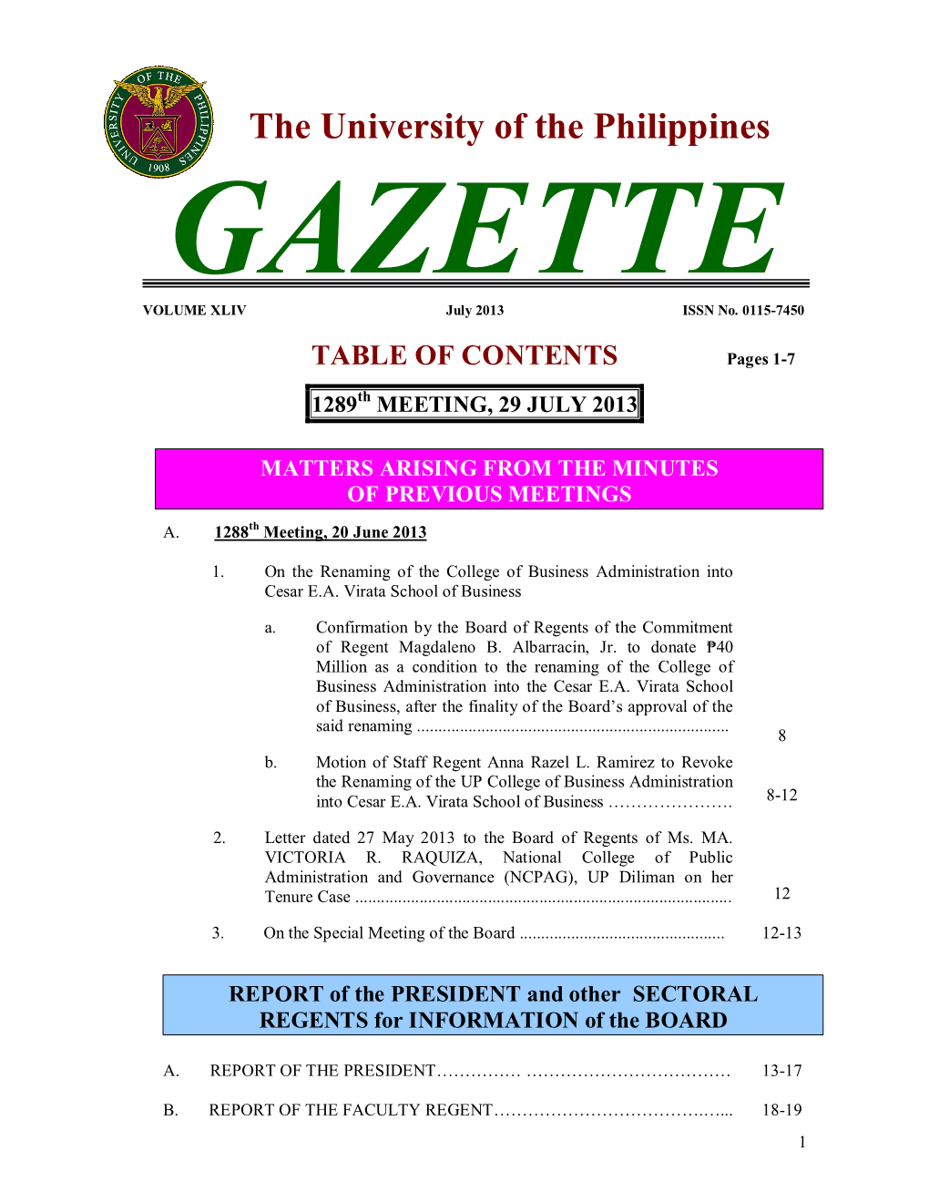 The University of the Philippines GAZETTE VOLUME XLIV July 2013 ISSN No