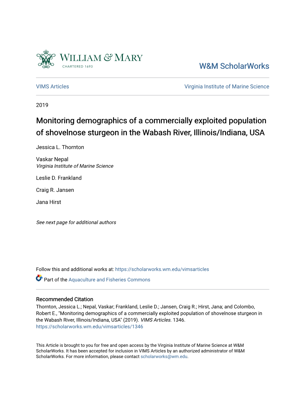 Monitoring Demographics of a Commercially Exploited Population of Shovelnose Sturgeon in the Wabash River, Illinois/Indiana, USA