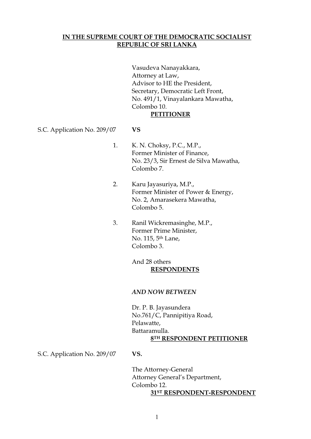 Doctrine of Per Incuriam As a Basis for Relief in His Amended Petition Dated 31St July 2009, His Senior Counsel Mr