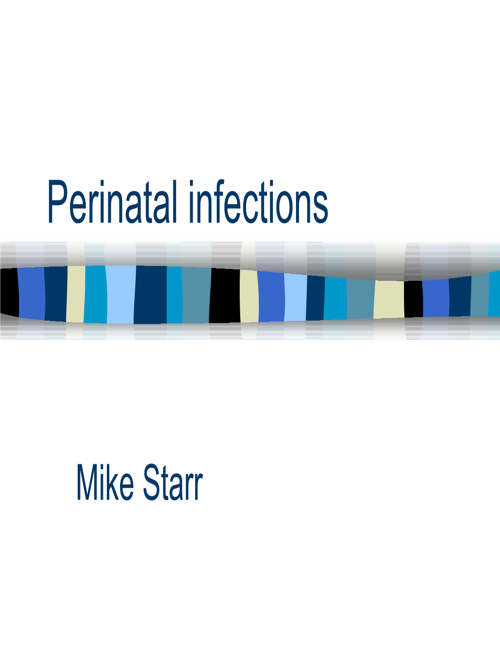 Congenital and Neonatal Infection