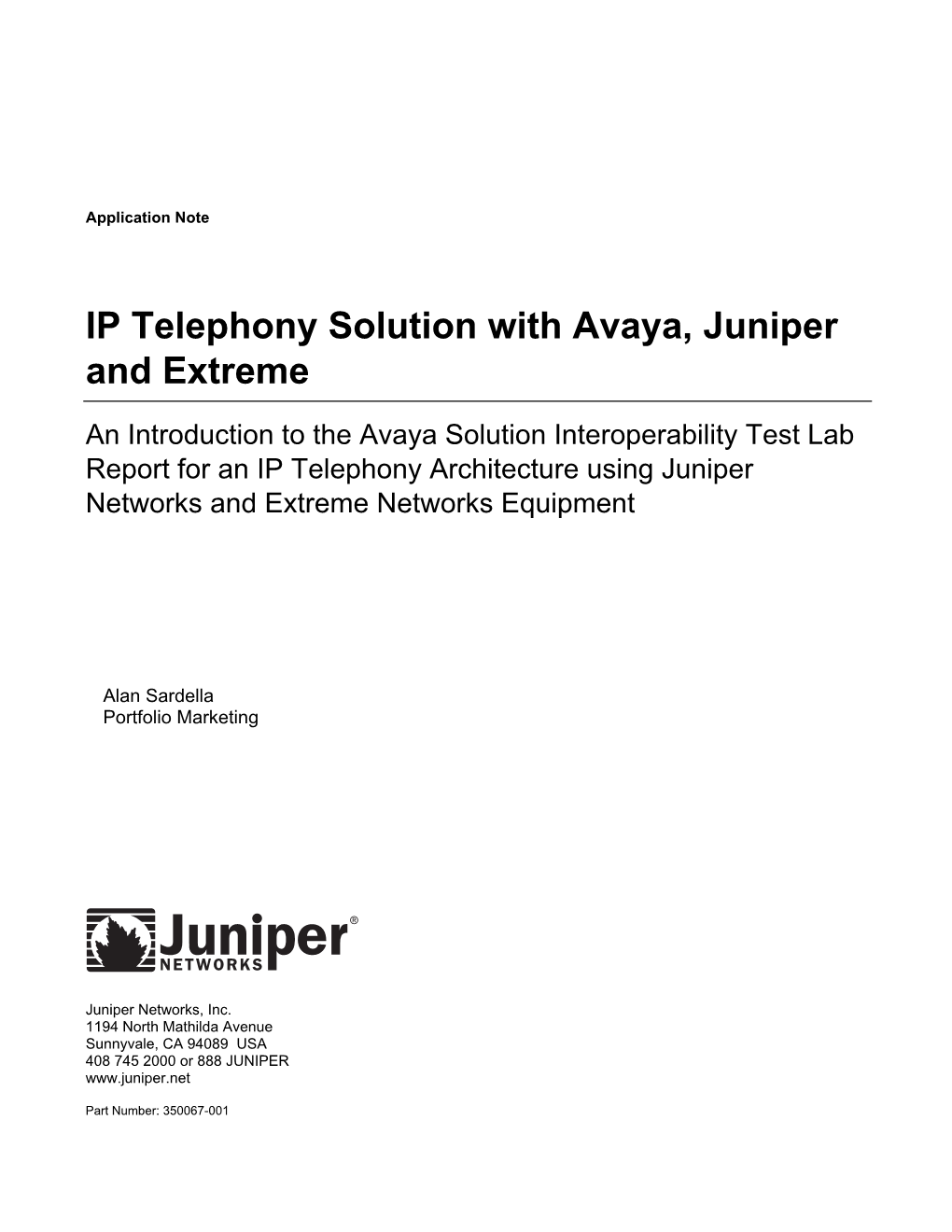 IP Telephony Solution with Avaya, Juniper and Extreme