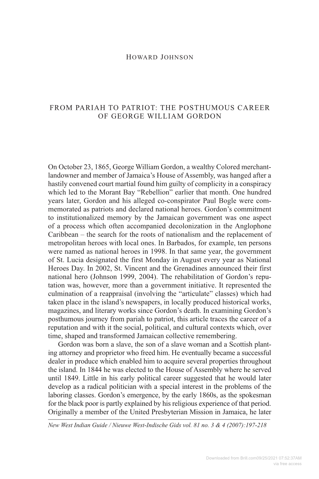 FROM PARIAH to PATRIOT: the POSTHUMOUS CAREER of GEORGE WILLIAM GORDON on October 23, 865, George William Gordon, a Wealthy