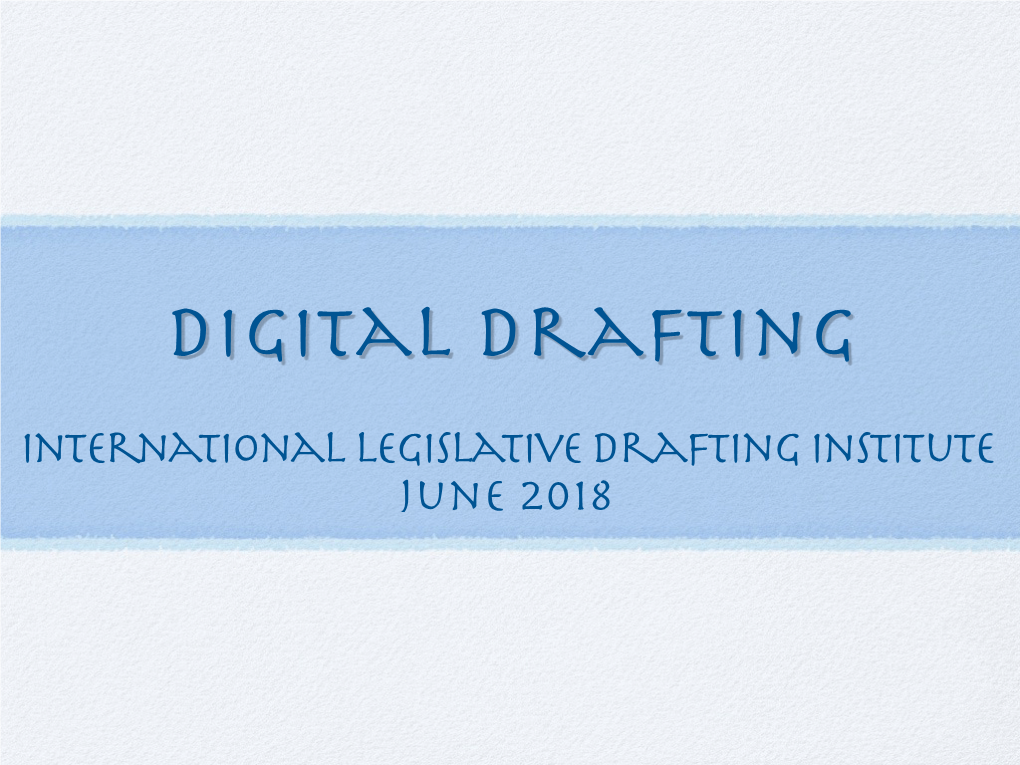 2018 0530 ILDI Drafting Technology