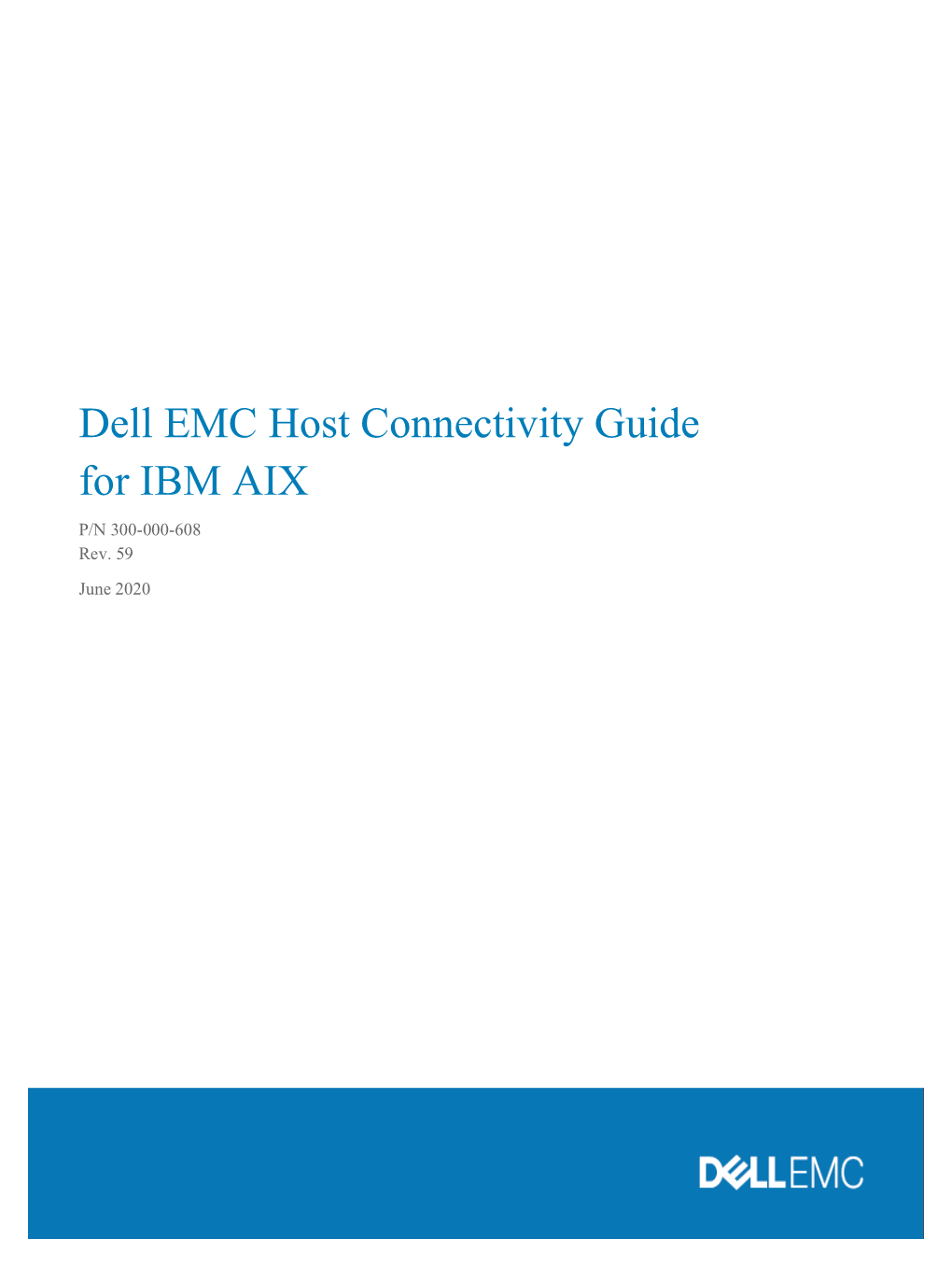 Dell EMC Host Connectivity Guide for IBM AIX P/N 300-000-608 Rev