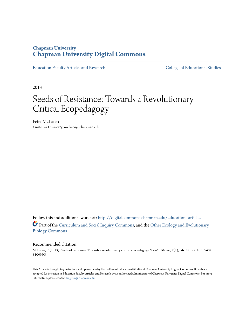 Seeds of Resistance: Towards a Revolutionary Critical Ecopedagogy Peter Mclaren Chapman University, Mclaren@Chapman.Edu