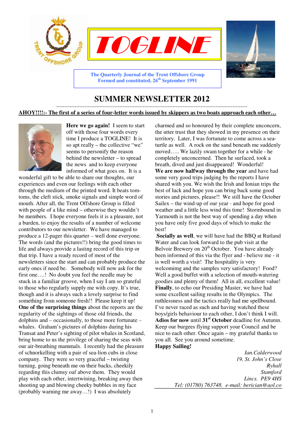 SUMMER NEWSLETTER 2012 ------AHOY!!!!:- the First of a Series of Four-Letter Words Issued by Skippers As Two Boats Approach Each Other…