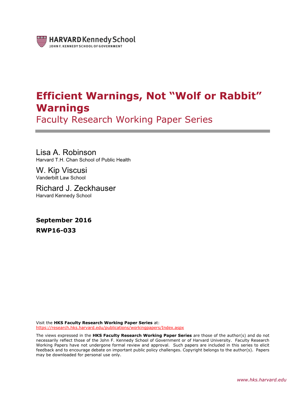 Efficient Warnings, Not “Wolf Or Rabbit” Warnings Faculty Research Working Paper Series