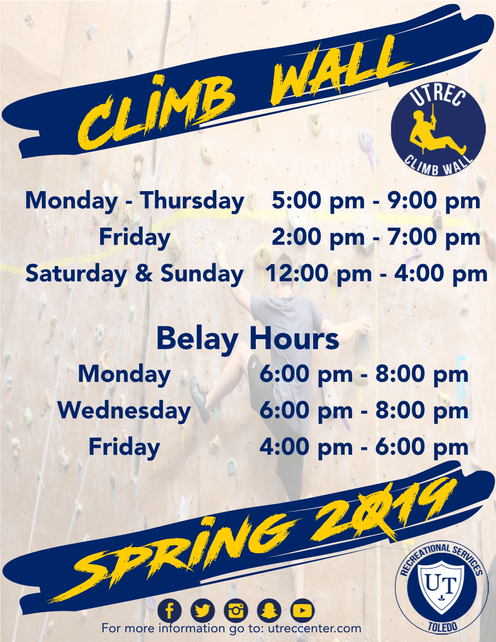 Belay Hours Monday 6:00 Pm - 8:00 Pm Wednesday 6:00 Pm - 8:00 Pm Friday 4:00 Pm - 6:00 Pm