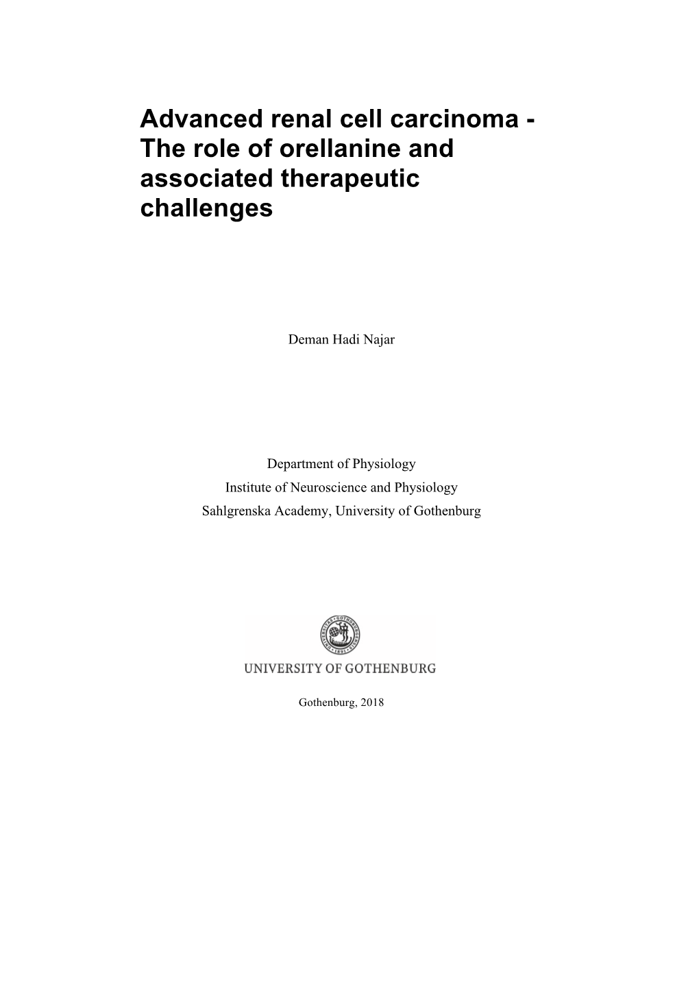 Advanced Renal Cell Carcinoma - the Role of Orellanine and Associated Therapeutic Challenges