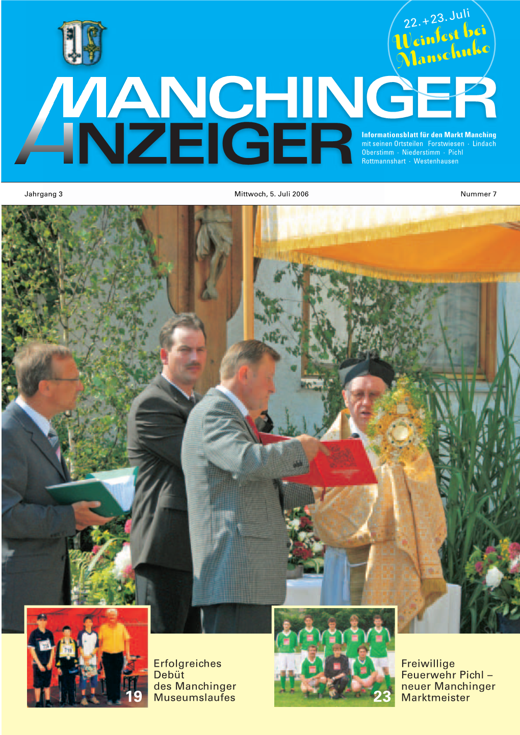 ANCHINGER Informationsblatt Für Den Markt Manching Mit Seinen Ortsteilen Forstwiesen · Lindach Oberstimm · Niederstimm · Pichl NZEIGER Rottmannshart · Westenhausen