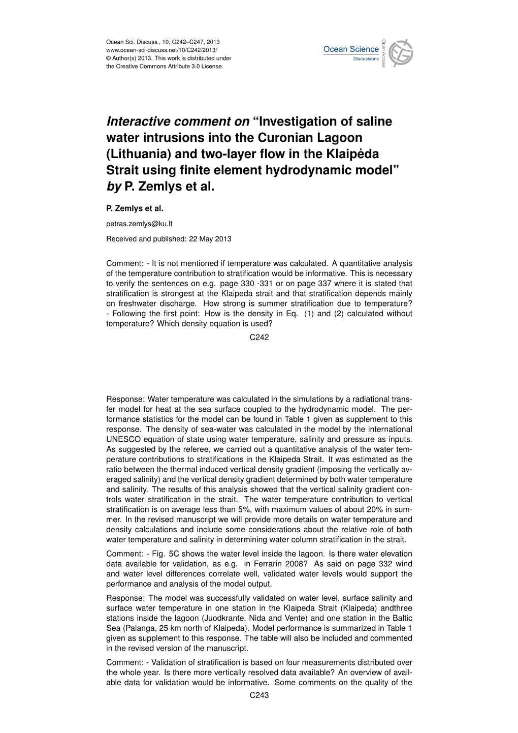 Investigation of Saline Water Intrusions Into the Curonian Lagoon (Lithuania) and Two-Layer Flow in Th