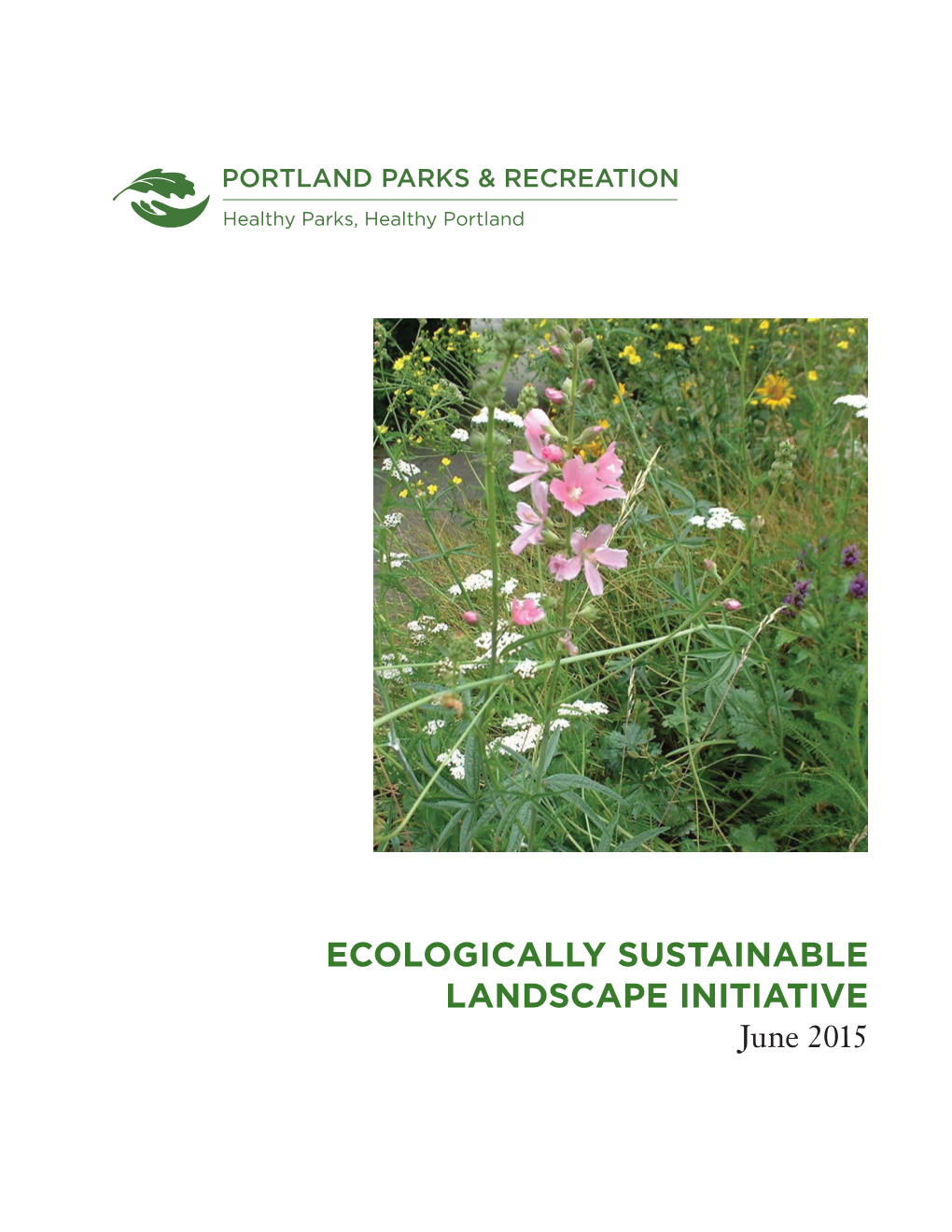 ECOLOGICALLY SUSTAINABLE LANDSCAPE INITIATIVE June 2015 Acknowledgements