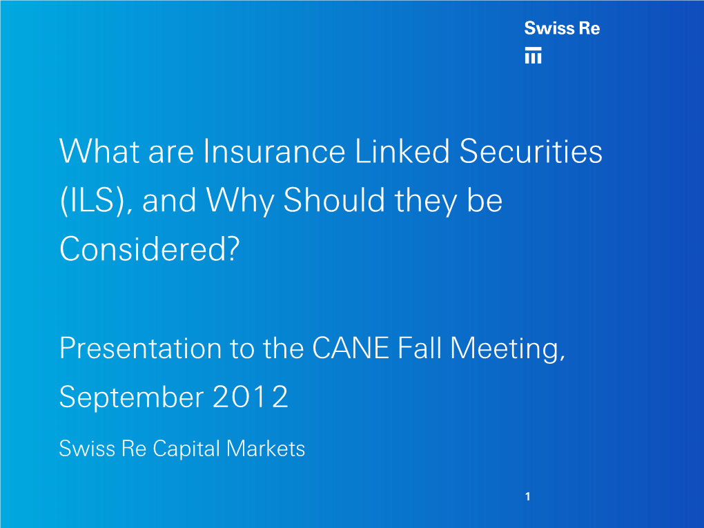 What Are Insurance Linked Securities (ILS), and Why Should They Be Considered?