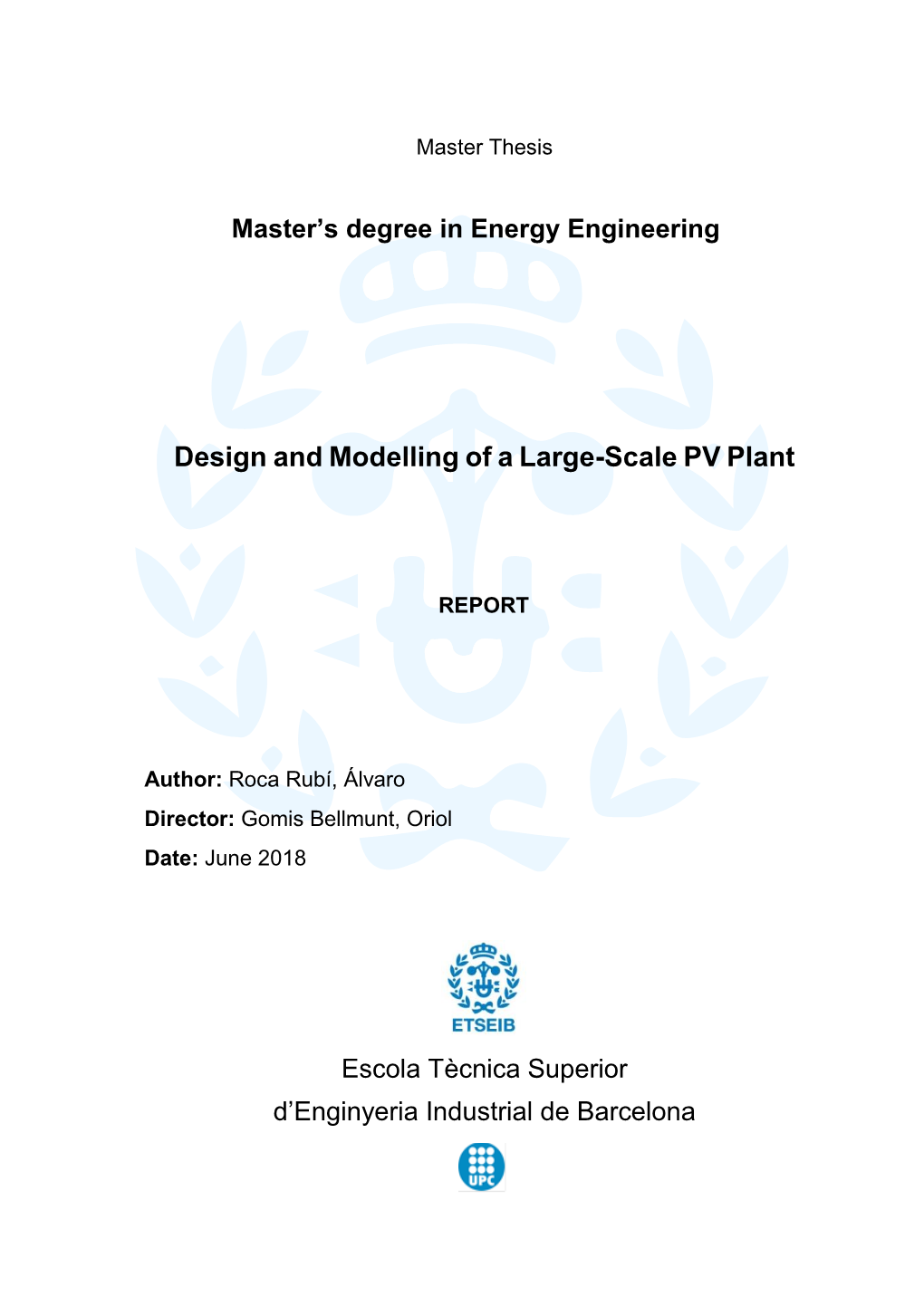 Design and Modelling of a Large-Scale PV Plant