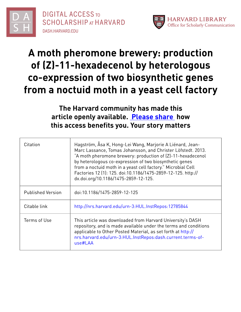 (Z)-11-Hexadecenol by Heterologous Co-Expression of Two Biosynthetic Genes from a Noctuid Moth in a Yeast Cell Factory