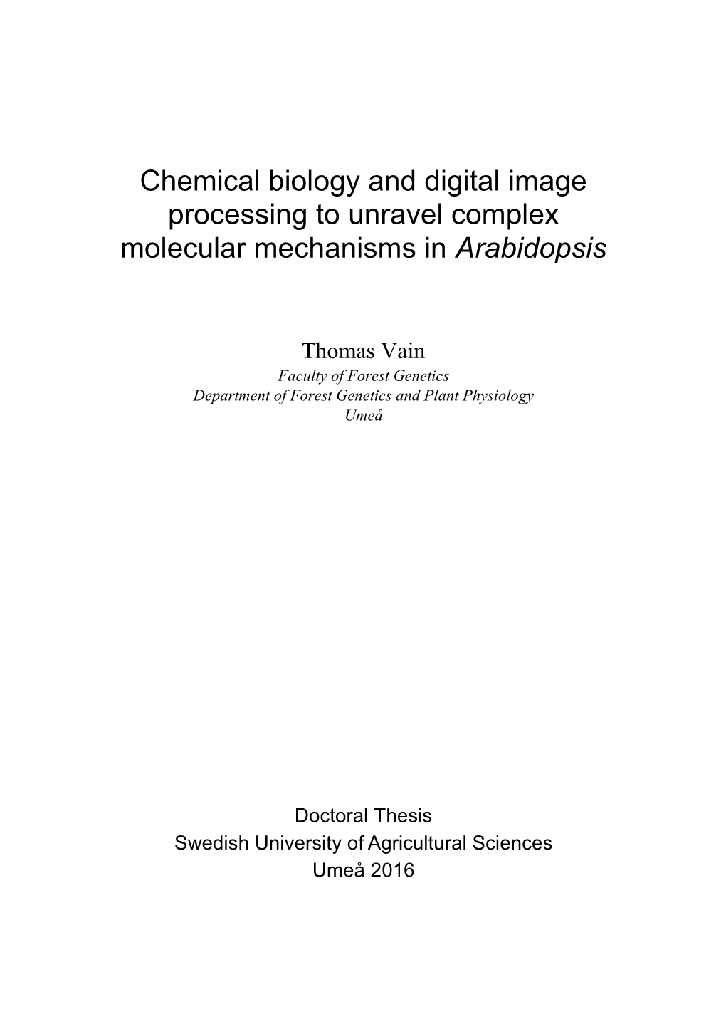 Chemical Biology and Digital Image Processing to Unravel Complex Molecular Mechanisms in Arabidopsis