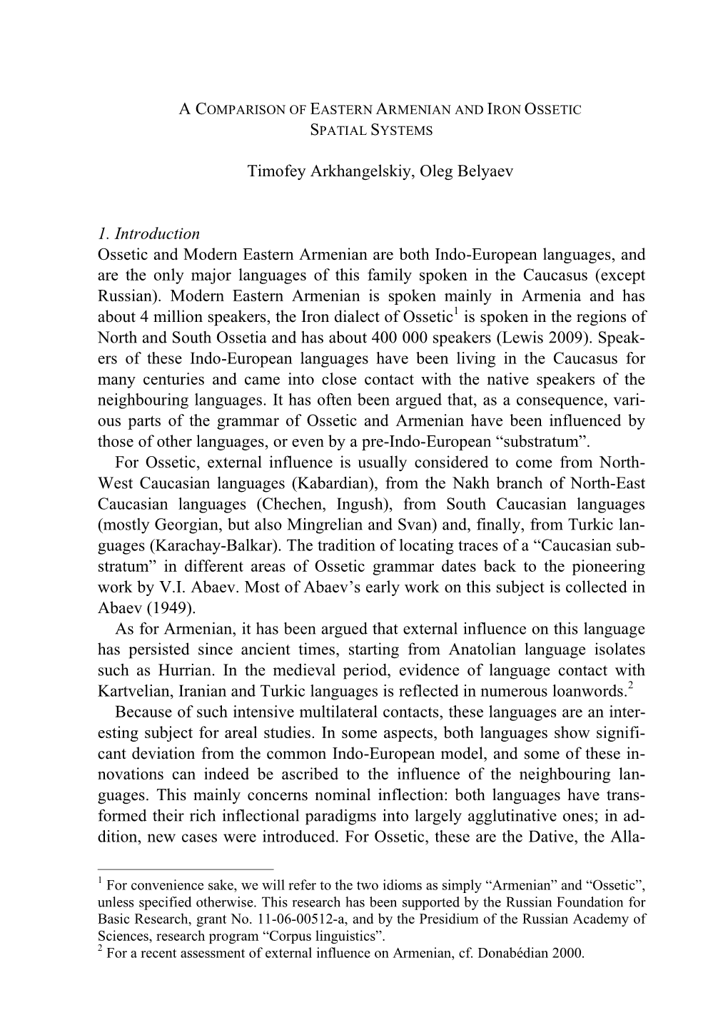 Timofey Arkhangelskiy, Oleg Belyaev 1. Introduction Ossetic and Modern