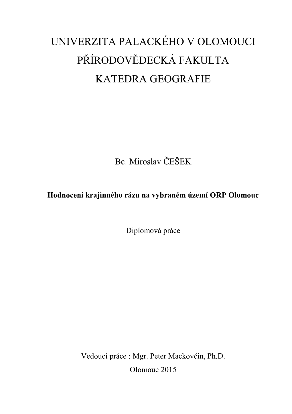 Univerzita Palackého V Olomouci Přírodovědecká Fakulta Katedra Geografie