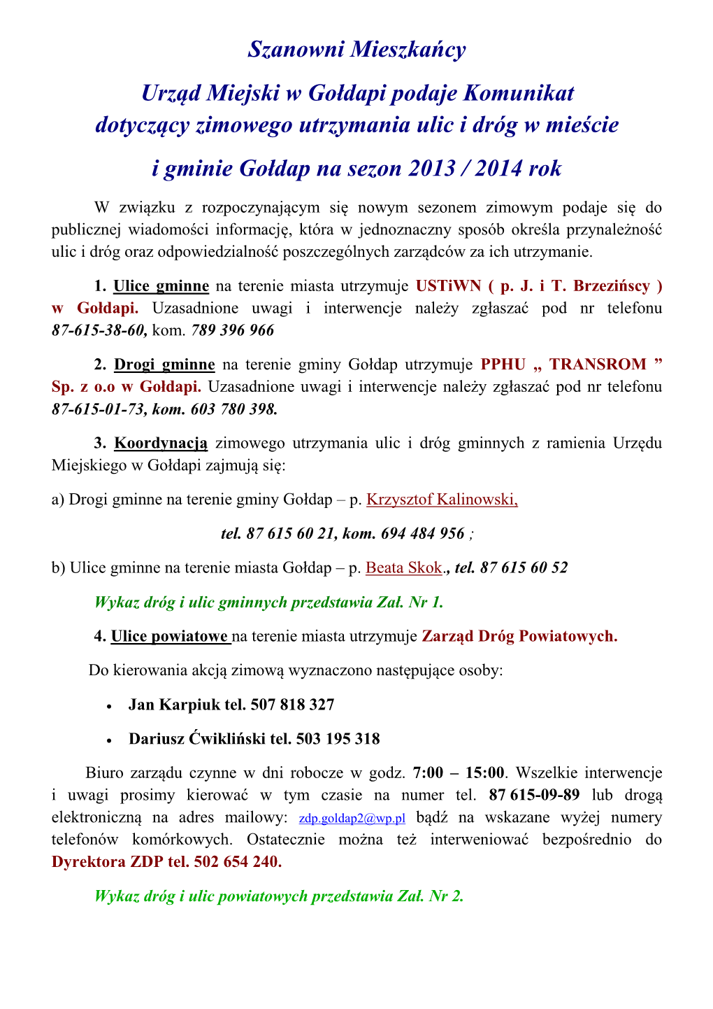 Szanowni Mieszkańcy Urząd Miejski W Gołdapi Podaje Komunikat Dotyczący Zimowego Utrzymania Ulic I Dróg W Mieście I Gminie Gołdap Na Sezon 2013 / 2014 Rok