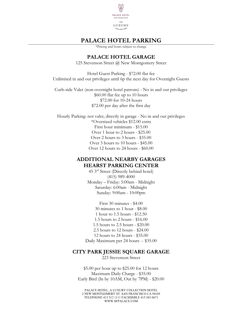 PALACE HOTEL PARKING *Pricing and Hours Subject to Change