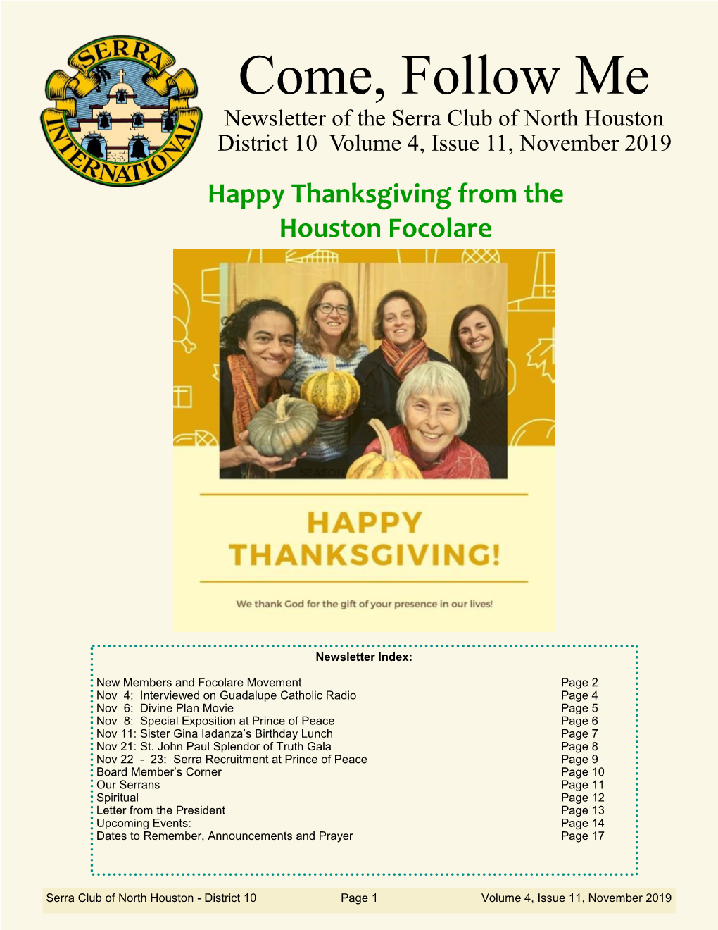 Newsletter of the Serra Club of North Houston District 10 Volume 4, Issue 11, November 2019 Happy Thanksgiving from the Houston Focolare