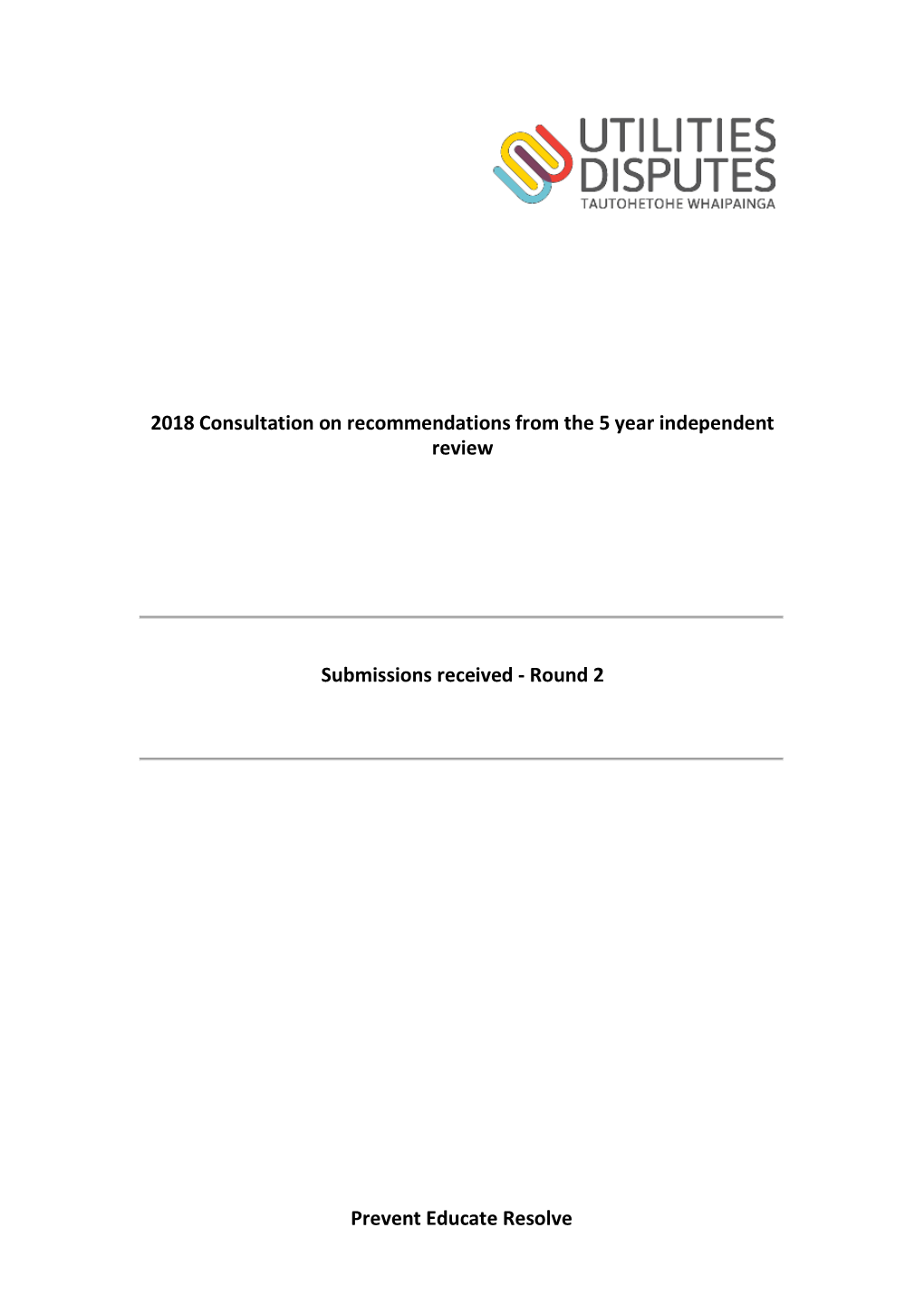 2018 Consultation on Recommendations from the 5 Year Independent Review