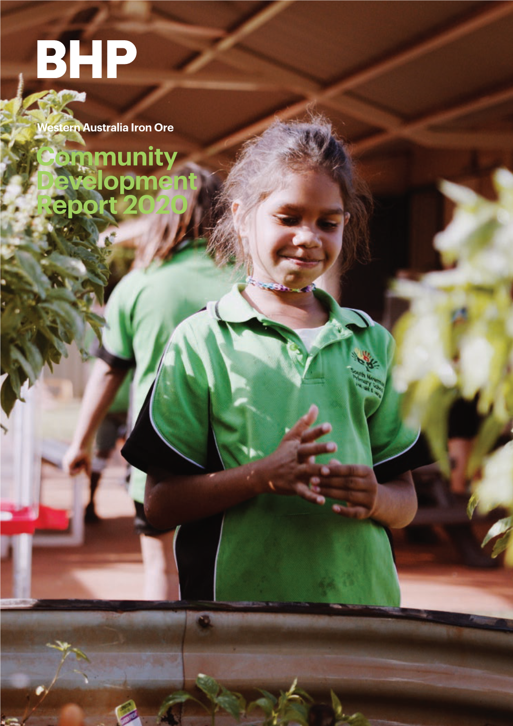 Community Development Report 2020 Our Purpose Is to Bring People and Resources Together to Build a Better World