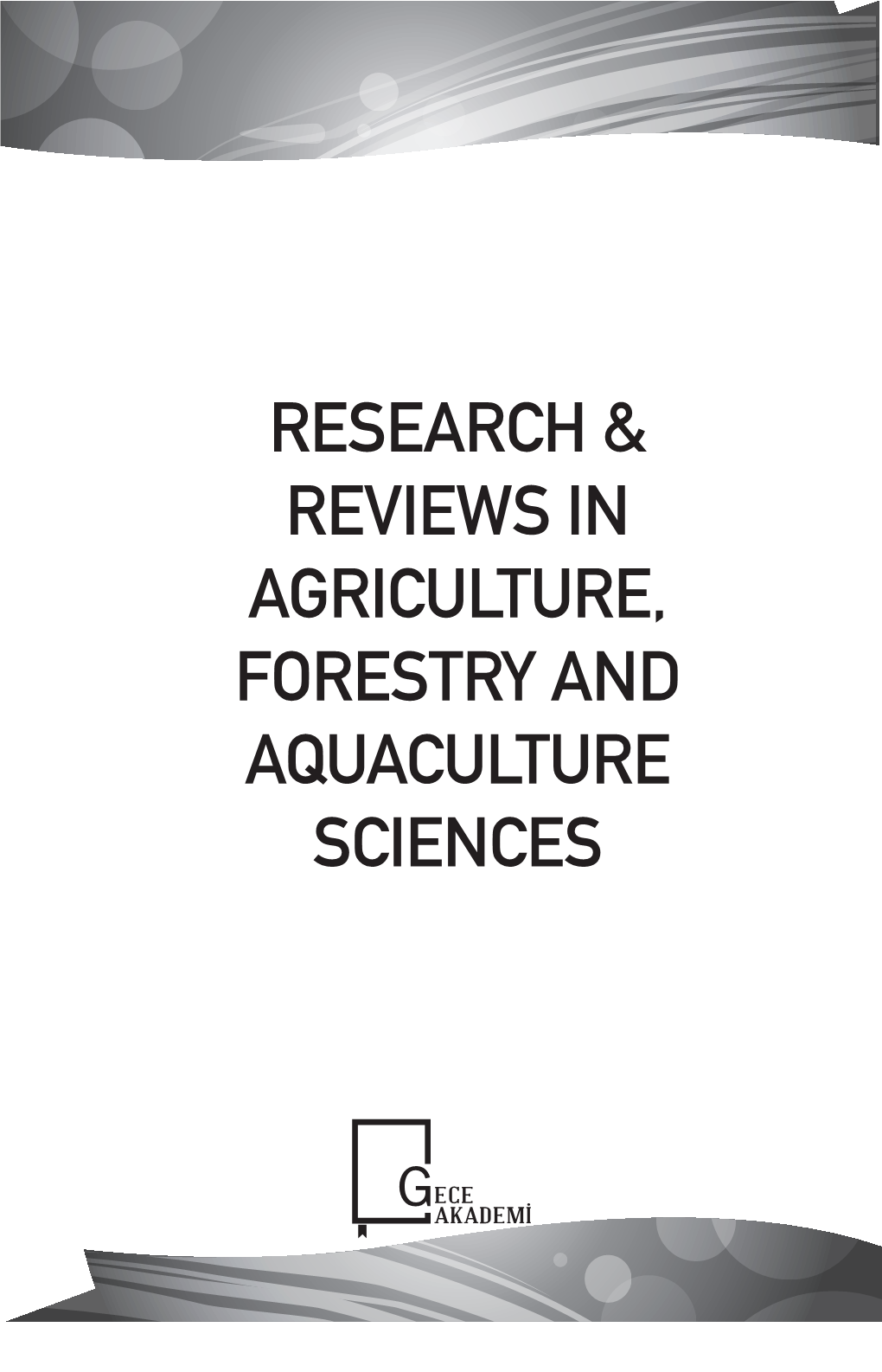 Research & Reviews in Agriculture, Forestry And