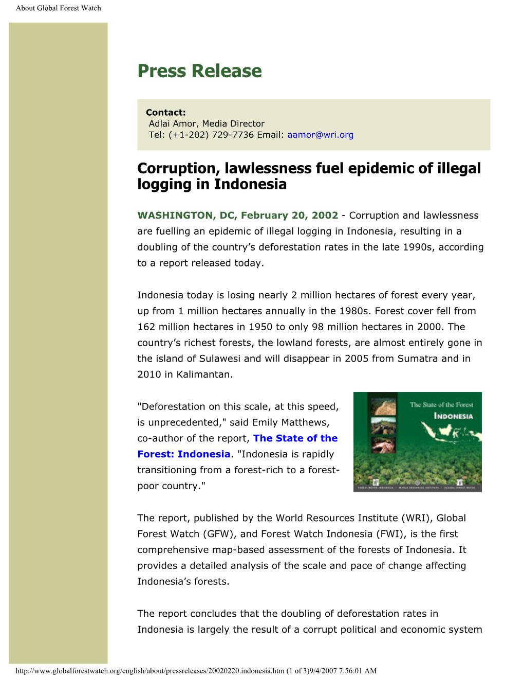 2002. Corruption, Lawlessness Fuel Epidemic of Illegal Logging In