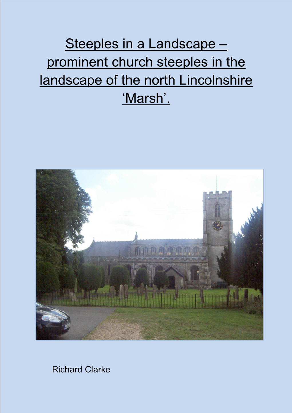 Prominent Church Steeples in the Landscape of the North Lincolnshire ‘Marsh’