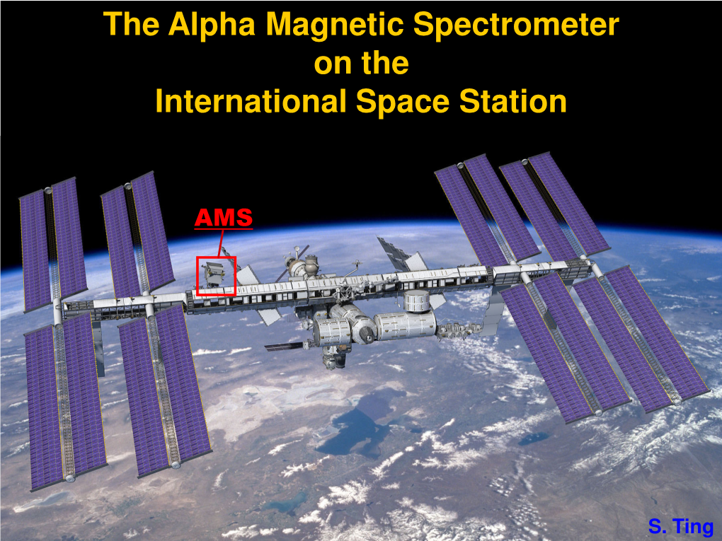 The Alpha Magnetic Spectrometer on the International Space Station