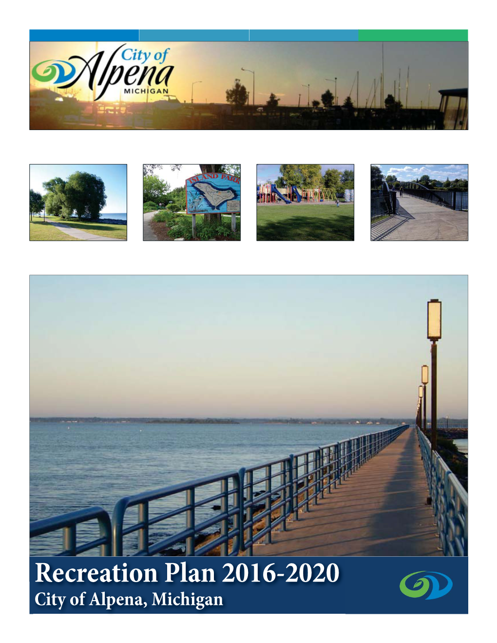 City of Alpena Recreation Plan 2016-2020 1-1 Chapter 1: Community Description Recreation